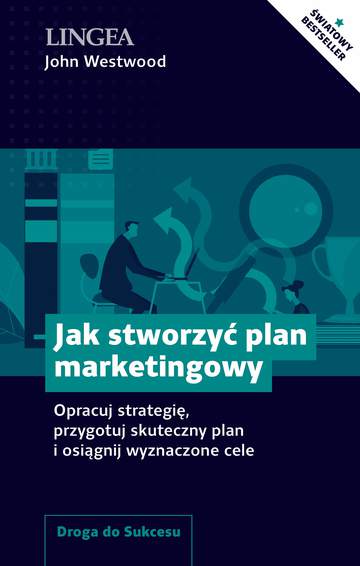 Jak Stworzy Plan Marketingowy Opracuj Strategi Przygotuj Skuteczny