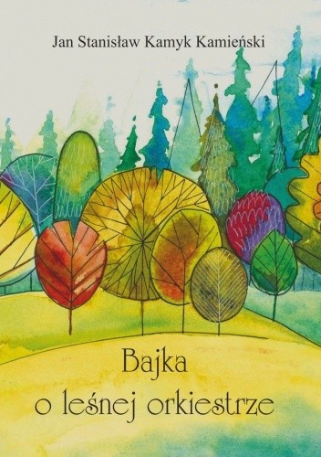 Bajka o leśnej orkiestrze