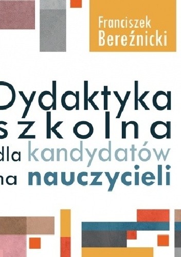 Dydaktyka szkolna dla kandydatów dla nauczycieli (WZNOWIENIE)