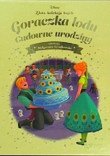 Gorączka lodu. Cudowne urodziny