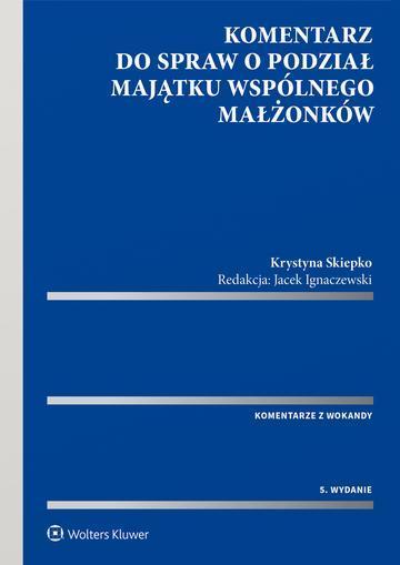 Komentarz do spraw o podział majątku wspólnego małżonków