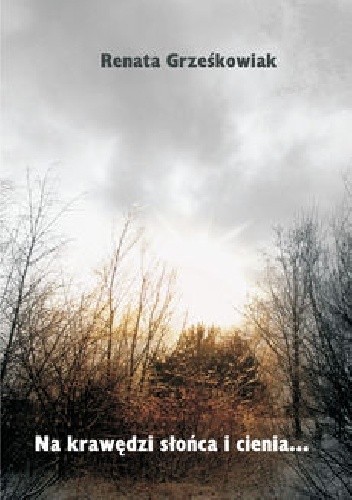 Na krawędzi słońca i cienia...