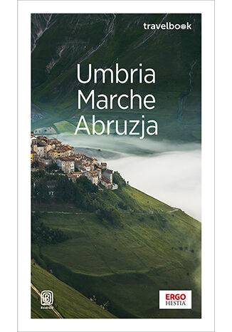Umbria, Marche, Abruzja. Travelbook