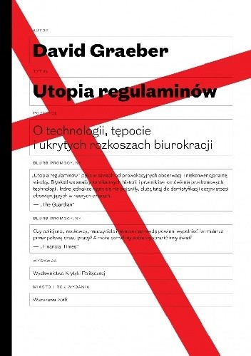 Utopia regulaminów. O technologii, tępocie i ukrytych rozkoszach biurokracji