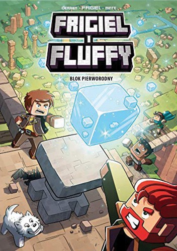 Frigiel i Fluffy. Blok pierworodny