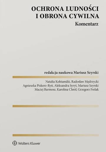 Ochrona ludności i obrona cywilna. Komentarz