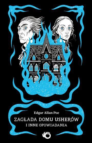 Zagłada domu Usherów i inne opowiadania