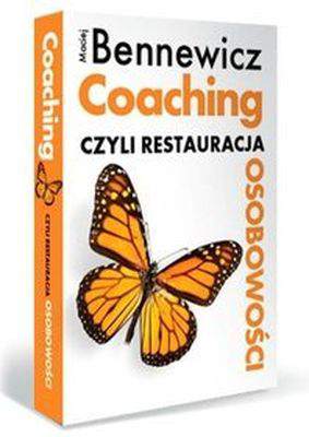 Coaching czyli restauracja osobowości