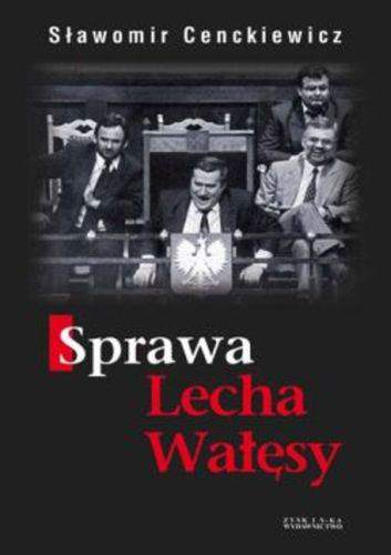 Sprawa lecha wałęsy