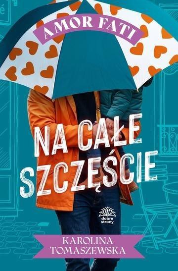 Okładka: Na całe szczęście. Amor fati. Tom 4