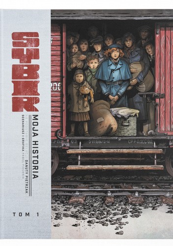 Sybir. Moja historia. Na podstawie relacji Danuty Pietrzak