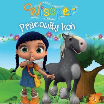 Wissper. Pracowity Koń