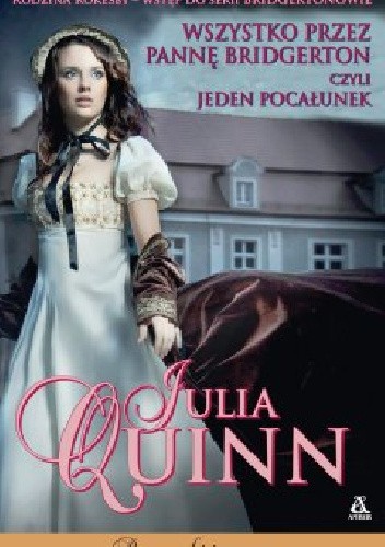 Wszystko o pannie Bridgerton, czyli jeden pocałunek