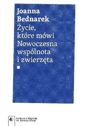 Życie, które mówi. Nowoczesna wspólnota i zwierzęta