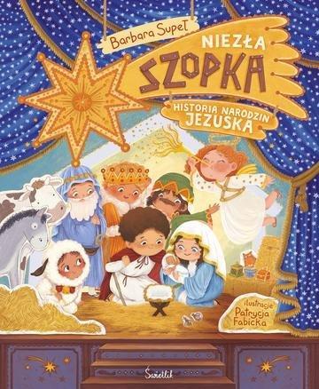 Okładka: Niezła szopka! Historia narodzin Jezuska