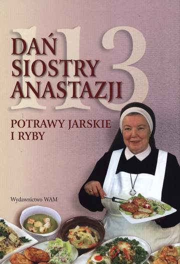 113 dań siostry anastazji potrawy jarskie i ryby
