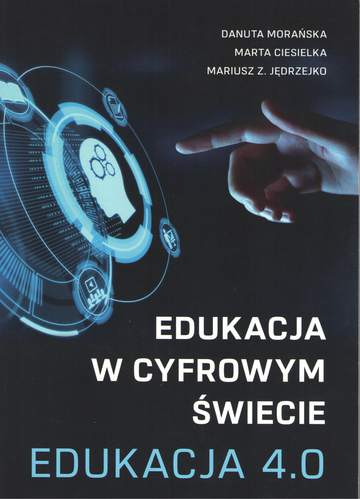 Edukacja w cyfrowym świecie Edukacja 4.0