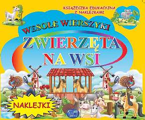 Zwierzęta na wsi wesołe wierszyki z naklejkami