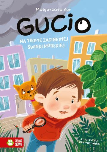 Gucio na tropie zaginionej świnki morskiej. Gucio