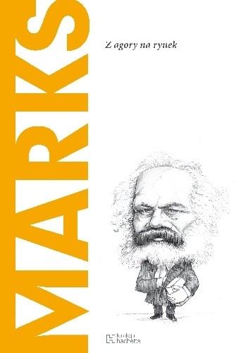 Marks. Z agory na rynek