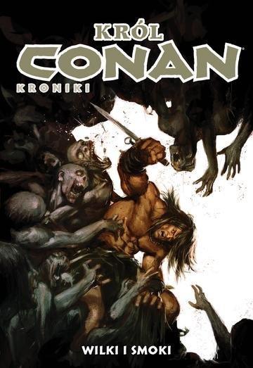 Okładka: Wilki i smoki. Conan. Kroniki Tom 10