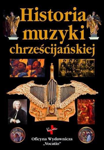 Okładka: Historia muzyki chrześcijańskiej