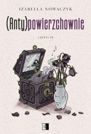 Okładka: (Anty)powierzchownie. (Anty). Tom 3