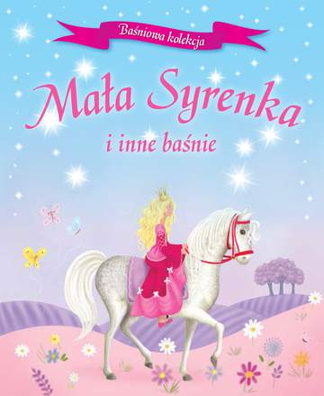 Mała syrenka i inne baśnie