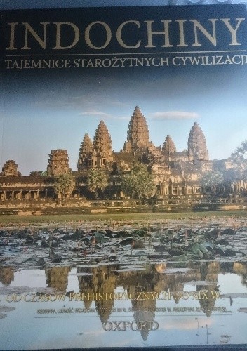 Indochiny. Od Czasów Prehistorycznych Do XIX W.