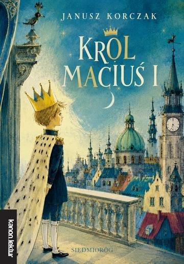 Okładka: Król Maciuś Pierwszy. Kanon Lektur