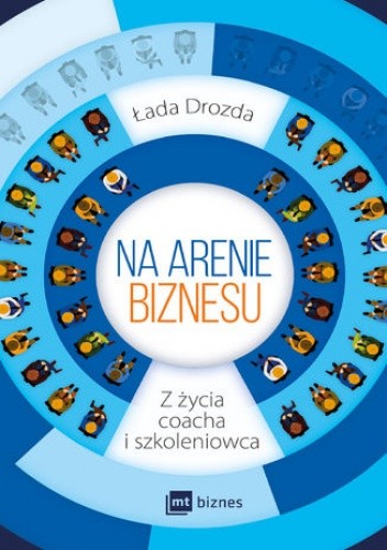 Na arenie. Z życia coacha i szkoleniowca