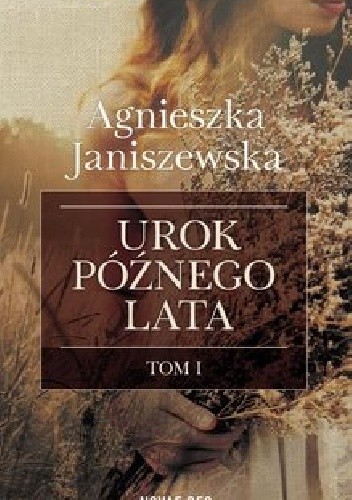 Urok późnego lata. Tom I