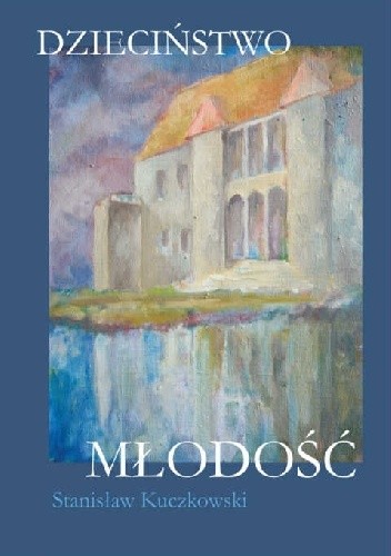 Dzieciństwo ? Młodość