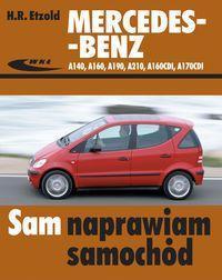 Mercedes-Benz klasy A A140, A160, A190, A210, A160CDI, A170CDI Sam naprawiam