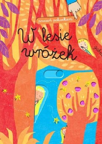 Przesuń paluszkiem. W lesie wróżek