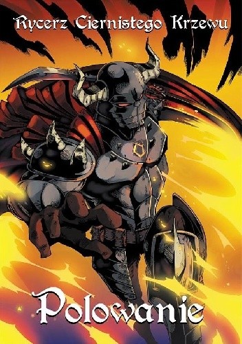 Rycerz Ciernistego Krzewu 2: Polowanie