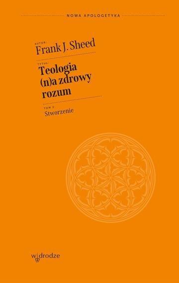 Okładka: Teologia (n)a zdrowy rozum. Stworzenie