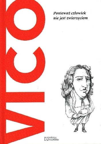 Vico. Ponieważ człowiek nie jest zwierzęciem