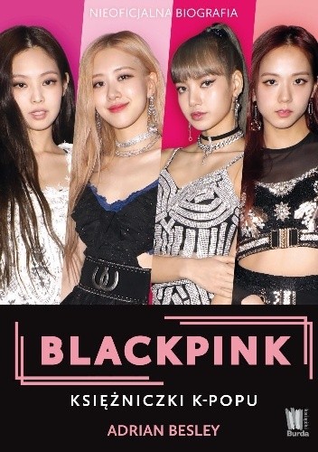 Blackpink. Księżniczki K-popu