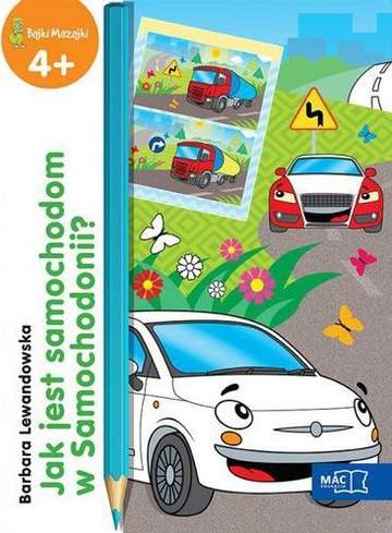 Jak jest samochodom w samochodonii bajki mazajki 4+