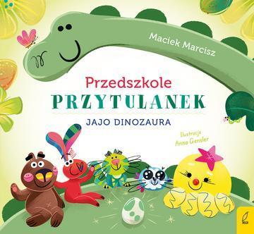 Jajo dinozaura. Przedszkole przytulanek