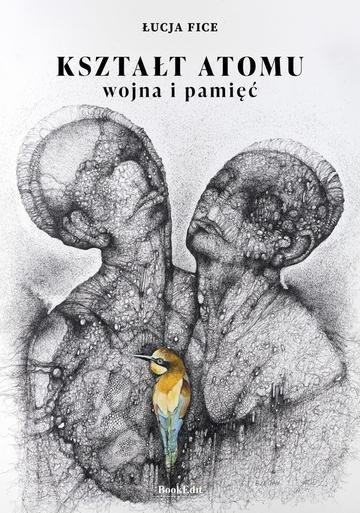 Okładka: Kształt atomu - wojna i pamięć