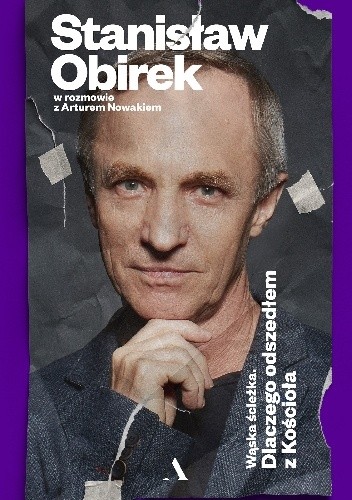 Wąska ścieżka. Dlaczego odszedłem z Kościoła