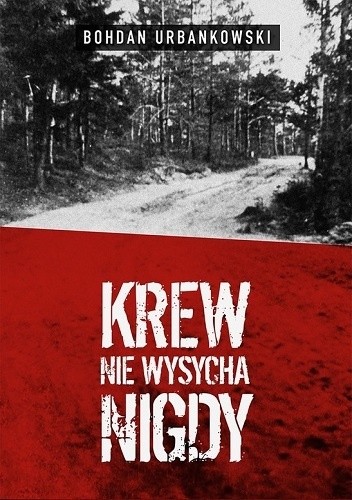 Krew nie wysycha nigdy