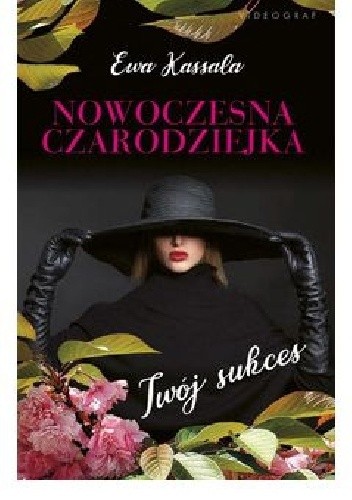 Nowoczesna czarodziejka. Twój sukces