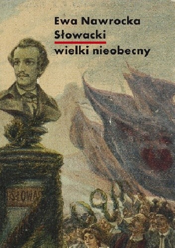 Słowacki ? wielki nieobecny