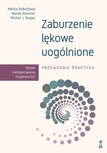Zaburzenie lękowe uogólnione. Przewodnik praktyka