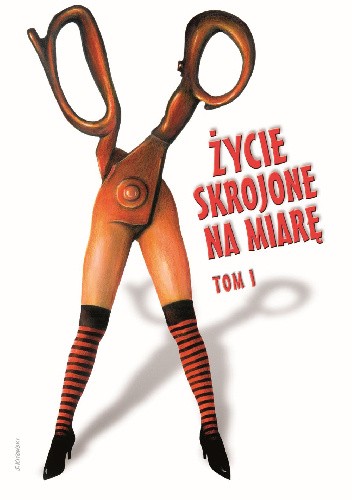 Życie skrojone na miarę. Tom 1