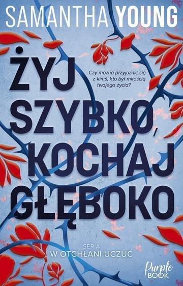 Okładka: Żyj szybko, kochaj głęboko