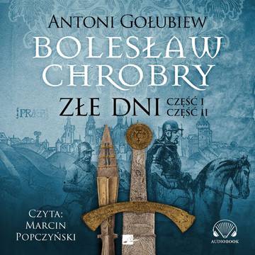 CD MP3 Złe dni. Bolesław Chrobry